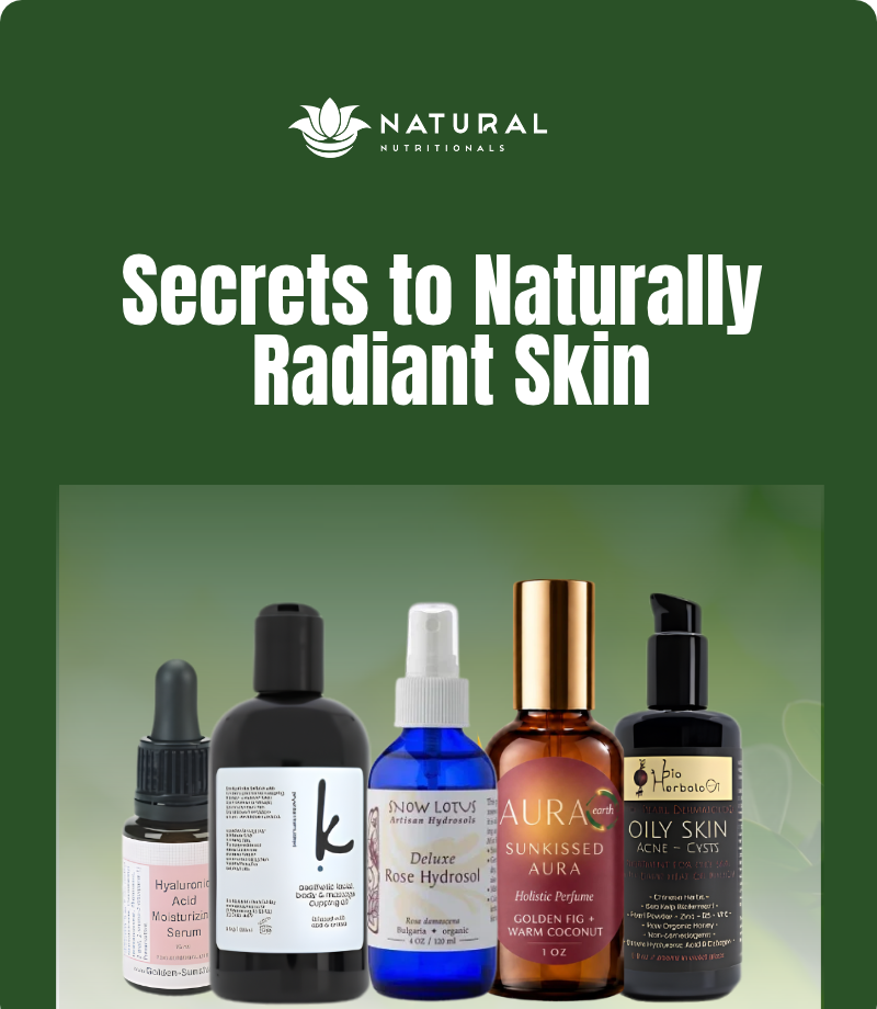 Secrets to Naturally Radiant Skin
